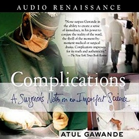 医生的修炼 – Complications by Atul Gawande