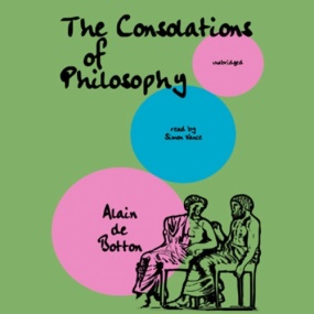 哲学的慰藉 – The Consolations of Philosophy by Alain de Botton